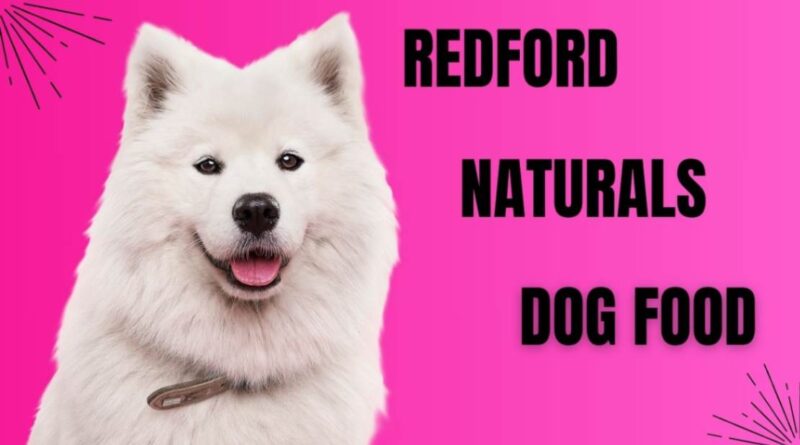 Top Redford Naturals Dog Food